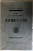 Un village du "Bas Pays" d'Artois RACQUINGHEM - Editions Jean Mordacq Aire-sur-la-Lys 1957. Henri LEROY