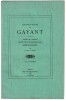 Véritable origine de Gayant ; nouvelles preuves faisant suite à ma brochure de 1862 "Qu'est-ce que Gayant ?" ; Douai Louis Crépin imprimerie 1874 - Y ...