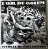 L'OEIL DU GOLEM N°6 - jOURNAL DU FANTASTIQUE . Dossier spécial le Golem avec un poster de TARDI - 1977. L'OEIL DU GOLEM - BORGES - Ben FIHMAN - ...