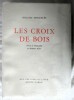 Les Croix de Bois - Aux éditions du livre Monte-Carlo 1947. Roland DORGELES - Mathurin MEHEUT