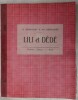 Lili et Dédé - Méthode mixte de lecture (cours préparatoire) Delalain, éditeur sd (années 20). G. BERNADAT & Mme BERNADAT