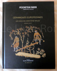 Céramiques européennes ; les choix de Christophe Perlès première vente ; expert Cyrille Froissart 18 juin 2018
