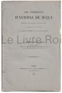 Les mémoriaux d'Antoine de Succa - recueil de dessins artistiques concernant les Pays-Bas et particulièrement la Ville de Lille - Paris Typographie de E. Plon, Nourrit et Cie 1888