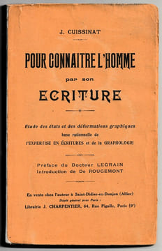 Pour connaître l'homme par son écriture - Etude des états et des déformations graphiques - base rationnelle de l'expertise en écritures et de la ...