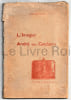 L'imagier Andr&eacute; des Gachons. Lille, Ed. du Beffoi, 1903. BOCQUET L&eacute;on Andr&eacute; des Gachons 