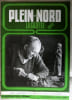 PLEIN-NORD la gazette Sp&eacute;cial Un Gentleman-farmer &agrave; Wisques, N&deg; 131 - mars-avril 1987. PLEIN-NORD la gazette - Pierre DESCAMPS - Lucy DANEL -  Manuel ...