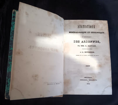 Statistique minéralogique et géologique du département des Ardennes
Mézières, Trécourt, imprimeur 1842. C SAUVAGE - A BUVIGNIER