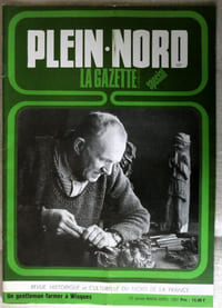 PLEIN-NORD la gazette Spécial Un Gentleman-farmer à Wisques, N° 131 - mars-avril 1987