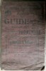 Exposition Internationale du NORD de la France ROUBAIX 1911 - organisée par la municipalité avec le concours de la champbre de commerce et le ...