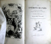 Les environs de Paris, monuments moeurs chroniques et traditions . Paris P. Boizard & G. Kugelmann sd