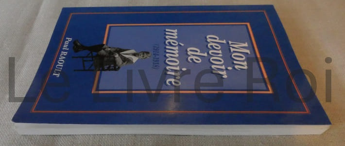 Mon devoir de mémoire (1914-1918) ; imprimerie Mordacq Aire-sur-la-Lys 1993