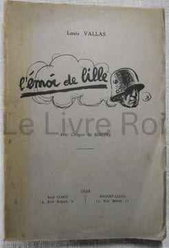 L'émoi de Lille - Lille René Giard/Raoust-Leleu 1925 . Louis VALLAS - Simons