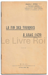 La fin des tournois à Lille (1470) ; Silic sd