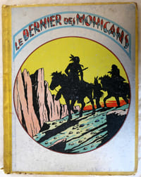 Le dernier des Mohicans - Une semaine du petit elfe Ferme-l'Oeil - Gordinne 1937-1938