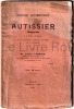 Histoire documentaire - AUTISSIER miniaturiste 1772-1830 avec le portrait du peintre par lui-même et un autographe - Lille imprimerie L. Danel 1912
. ...