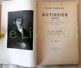 Histoire documentaire - AUTISSIER miniaturiste 1772-1830 avec le portrait du peintre par lui-même et un autographe - Lille imprimerie L. Danel 1912
. ...
