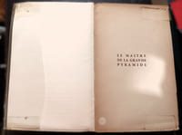 Le maître de la Grande Pyramide annoncé par le langage des pierres - 153 clé de l'énigme - démonstration scientifique et morale des deux passages du Sauveur de la race humaine - Editions Paul Leymarie 1937