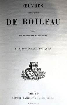 Oeuvres poétiques de Boileau avec des notices par M. Poujoulat - Eaux-fortes par V. Foulquier - Tours Alfred Mame et fils 1870. BOILEAU