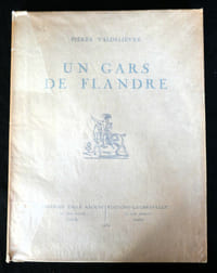 Un gars de Flandre - Editions Emile Raoust, Lille, Editions "la Caravelle" 1934