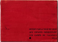Album offert par la Ville de Lille aux enfants fréquentant les camps de vacances 1934