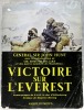 Victoire sur l'Everest - avant-propos de SAR le duc d'Edimbourg - Pr&eacute;face de Maurice HERZOG - Amiot-Dumont 1953. General Sir John HUNT - Sir Edmund ...