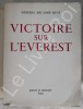 Victoire sur l'Everest - avant-propos de SAR le duc d'Edimbourg - Pr&eacute;face de Maurice HERZOG - Amiot-Dumont 1953. General Sir John HUNT - Sir Edmund ...