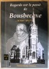 Regards sur le pass&eacute; de Bousbecque... la bien-aim&eacute;e - chez l'auteur sd. Th&eacute;r&egrave;se MORTIER-GHESTEM