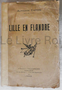 Lille en Flandre - J. Tallandier Paris-Lille 1922