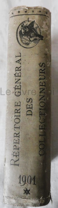 Répertoire général des collectionneurs et des principaux artistes, lettrés, savants et curieux de la France, la Belgique et la Suisse par E. Renart avec un avant-propos par Ris-Paquot - A la librairie centrale