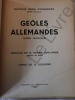 Ge&ocirc;les allemandes (Loos 1942-1943) - Dr Denis Cordonnier - pr&eacute;face de M. Roger Verlomme - Linos de A. Dequene - Imprimerie de l'observateur Avesnes ...