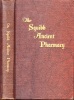 The Squibb Ancient Pharmacy. A catalogue of the collection... in collaboration with F.W. Nitardy.. URDANG, George (1888-1960).