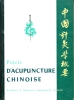 Prcis d'Acupuncture chinoise.. ACADEMIE DE MEDECINE TRADITIONELLE CHINOISE.