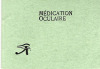 Mdication Oculaire (traitement occulaire sans douleur).. BURROUGH WELLCOME (manufacturer).