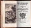 Hortorum Libri IV, et Cultura Hortensis. Hortorum Historiam addidit Gabriel Brotier.. RAPINI, RenatI (Ren RAPIN).
