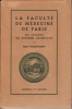 La Facult de Mdecine de Paris, ses origines, ses richesses artistiques. Prface de Professeur Baudouin.. VALLERY-RADOT, Pirre.