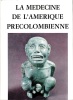 La Mdecine de l'Amrique Prcolombienne.. COURY, Charles & M.D. GRMEK.