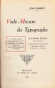 Vade-Mecum du Typographe. Quatrime dition Revue & Corrige.... DUMONT, Jean (1853-?).