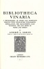 Bibliotheca Vinaria. A bibliography of books and pamphlets dealing with Viticulture, Wine-Making, Distillation, the management, sale, taxation, use ...
