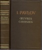 Oeuvres Choisies. Sous la direction de Kh. Kochtoantz.. PAVLOV, Ivan Petrovich (1849-1936).
