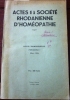 Actes de la Socit rhodanienne d'Homeopathie. Fascicule I, 1954.. SOCIETE RHODANIENNE D'HOMEOPATHIE.