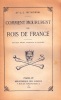 Comment moururent les Rois de France. Nouvelle edition augmentee et illustree.. WITKOWSKI, Gustave Julius A. (1843-1923?).