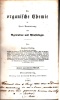 Die organische Chemie in ihrer Anwendung auf Agricultur und Physiologie. Zweiter unvernderter Abdruck.. LIEBIG, Justus, Freiherr von (1803-1873).