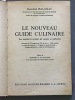Le Nouveau Guide Culinaire. Les meilleures recettes de cuisine et pâtisserie. Préface de Robert J. Courtine. . PELLAPRAT (Henry-Paul). 