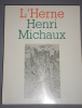 Cahier de l'Herne, n° 8 : "Henri Michaux", dirigé par Raymond Bellour. . (MICHAUX). 