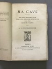 Ma Cave. Choix, achat, dégustation, analyse, conservation, améliorationservice des vins, cidre, bière, eaux-de-vie et liqueurs. . FONTAINGOUR (A. de). ...