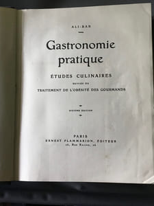 Gastronomie pratique. Études culinaires suivies du traitement de l’obésité des gourmands. Sixième édition.