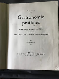 Gastronomie pratique. Études culinaires suivies du traitement de l’obésité des gourmands. Sixième édition.