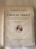 Union ou chaos. Proposition américaine en vue de réaliser une fédération des grandes démocraties. . STREIT (Clarence K.). 