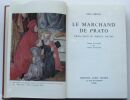 LE MARCHAND DE PRATO, FRANCESCO DI MARCO DATINI . IRIS ORIGO, traduit de l'anglais par Jane Fillion