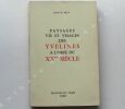 PAYSAGES, VIE ET VISAGES DES YVELINES A L'OREE DU XXème SIECLE. Jean H. PRAT